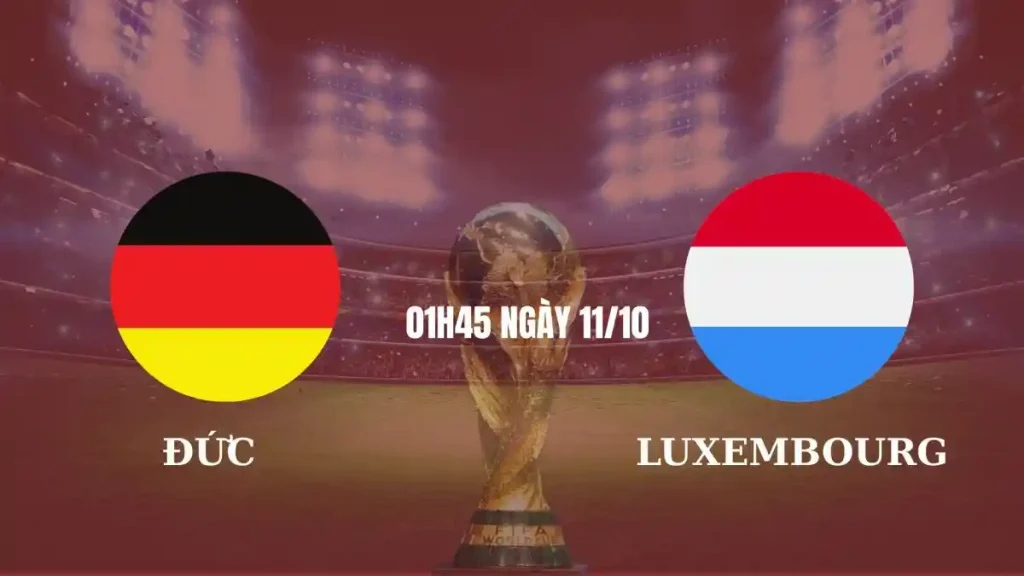 OK9 nhận định & soi kèo Luxembourg vs Đức (Tháng 11/2025): Cỗ xe tăng nổ súng – Kèo sáng lộ diện! 5 Luxembourg vs Đức